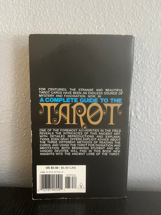 A Complete Guide to the Tarot by Eden Gray
