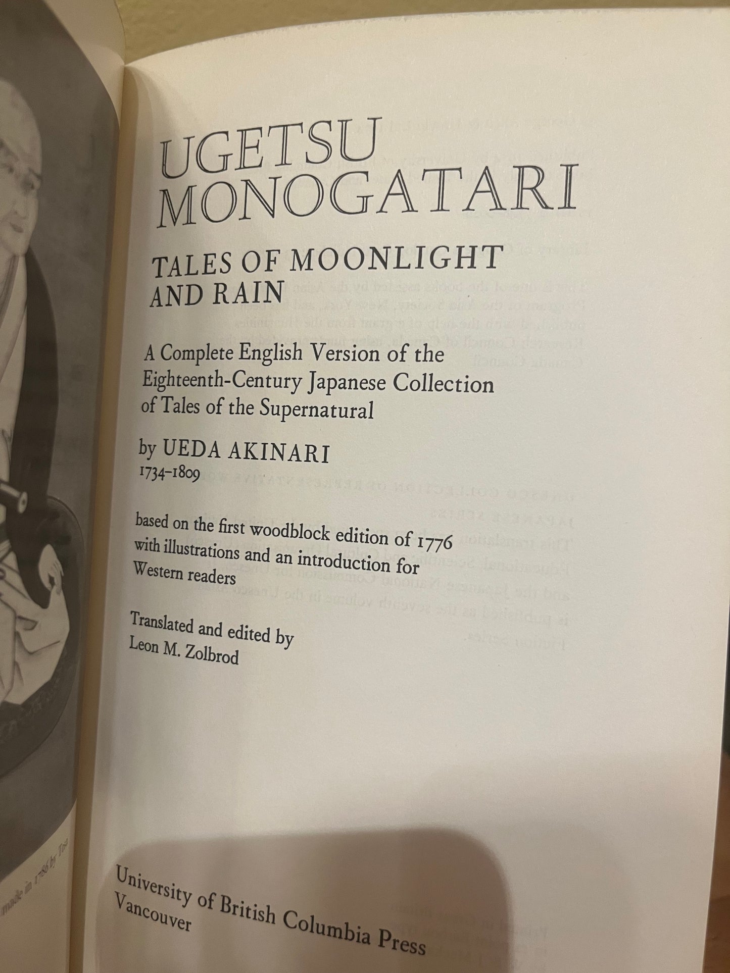 Ugetsu
Monogatari
tales of moonlight and rain
Ueda Akinari - signed by
translator Leon Zolbrod (1974)