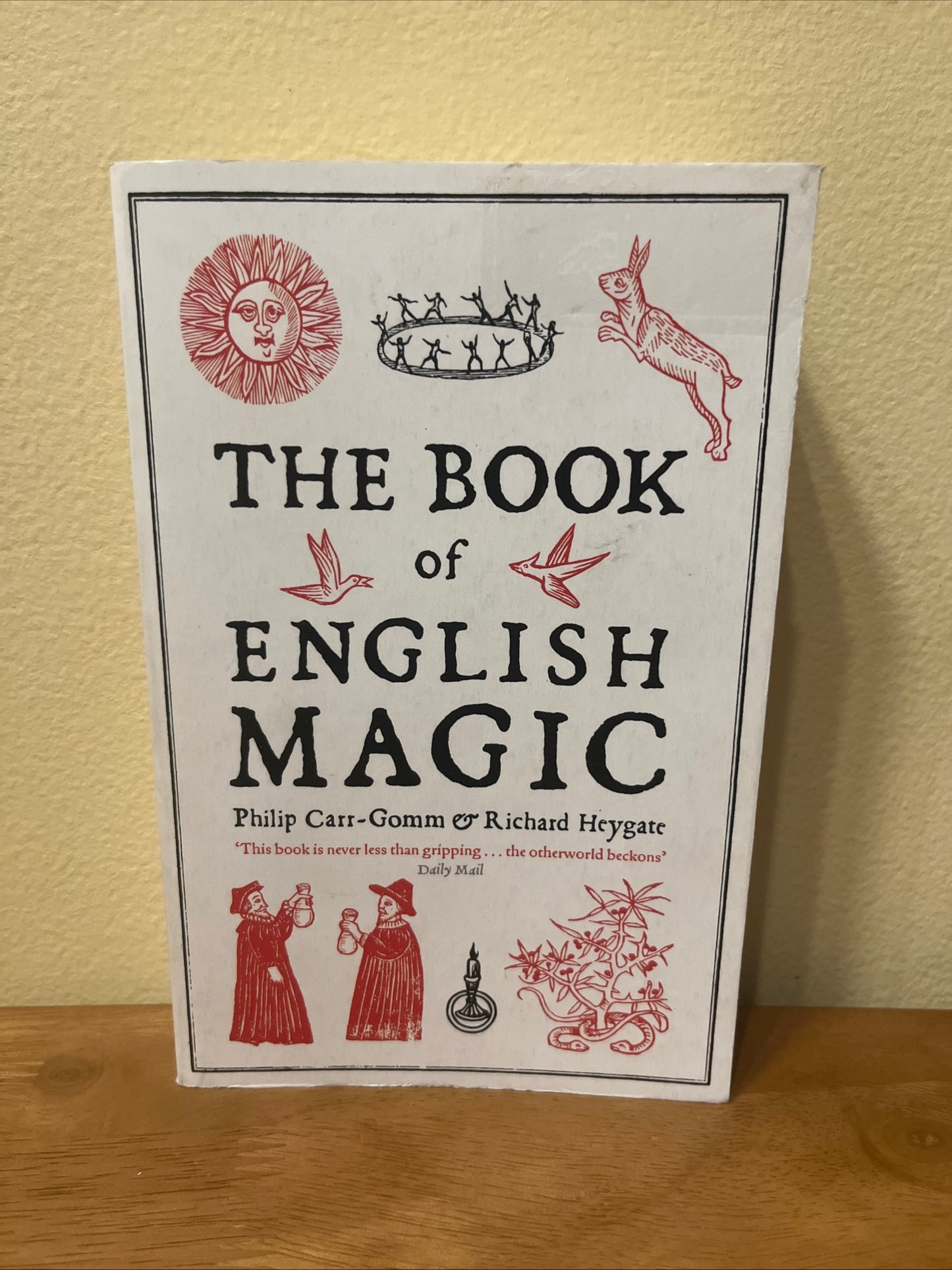 The Book Of English Magic by Philip Carr-Gomm & Richard Heygate
