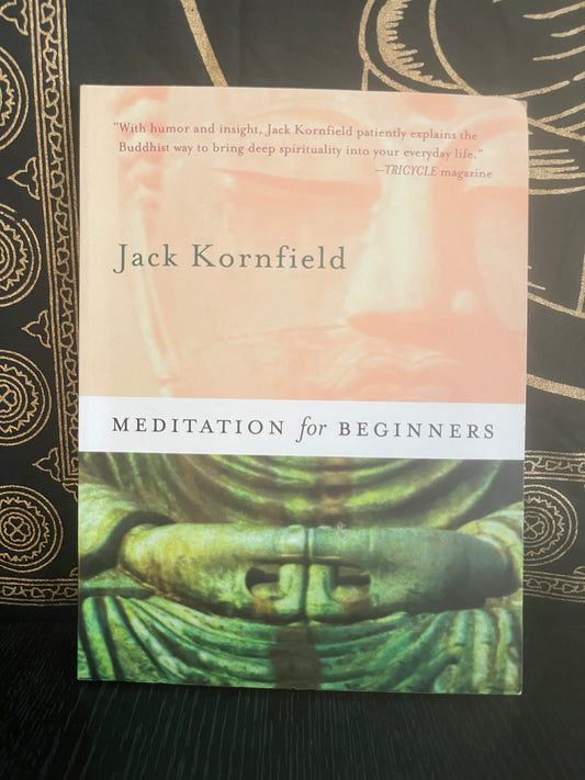 Meditation For Beginners by Jack Kornfield