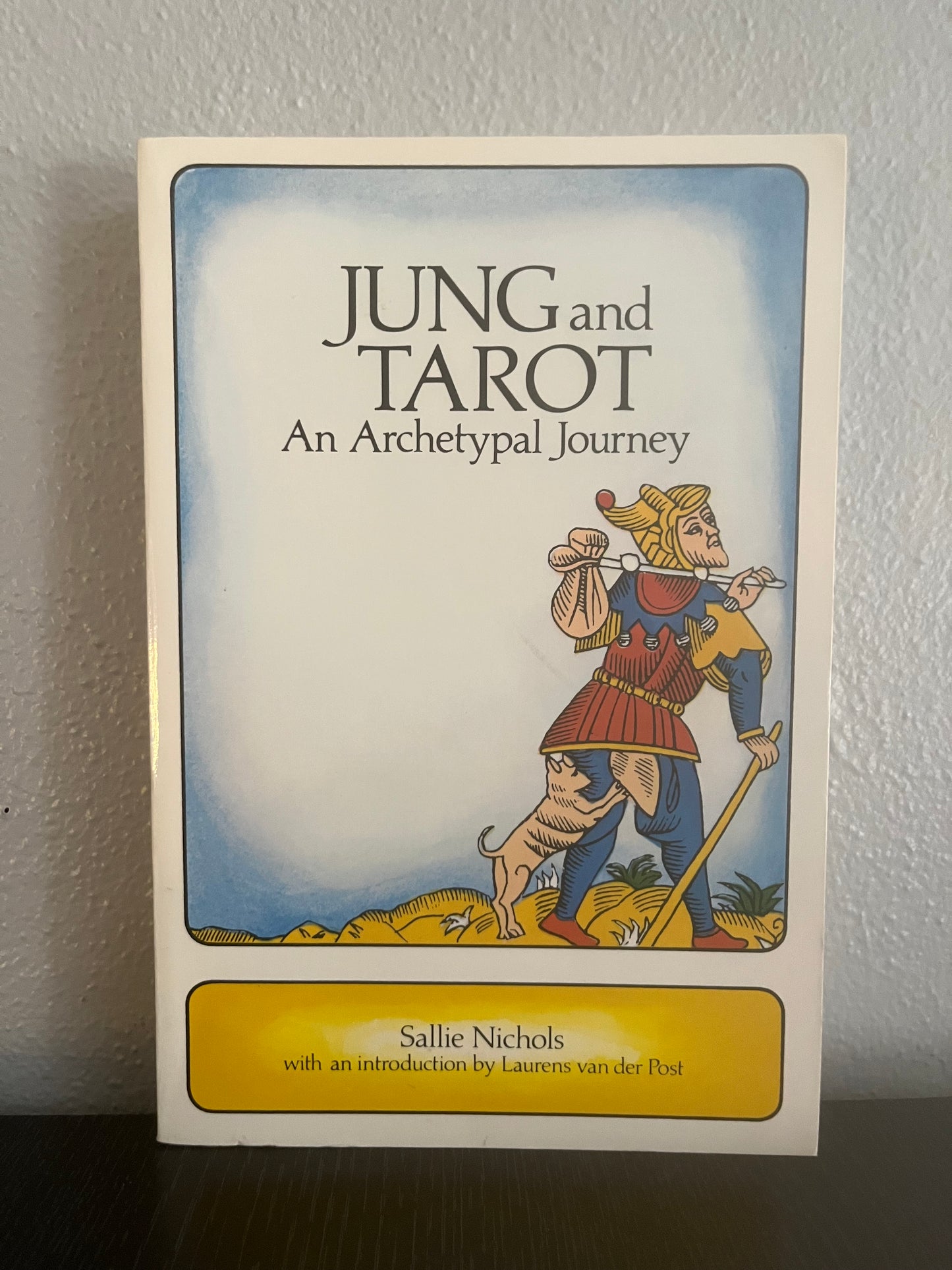 Jung and Tarot: An Archetypal Journey by Sallie Nichols (1984)