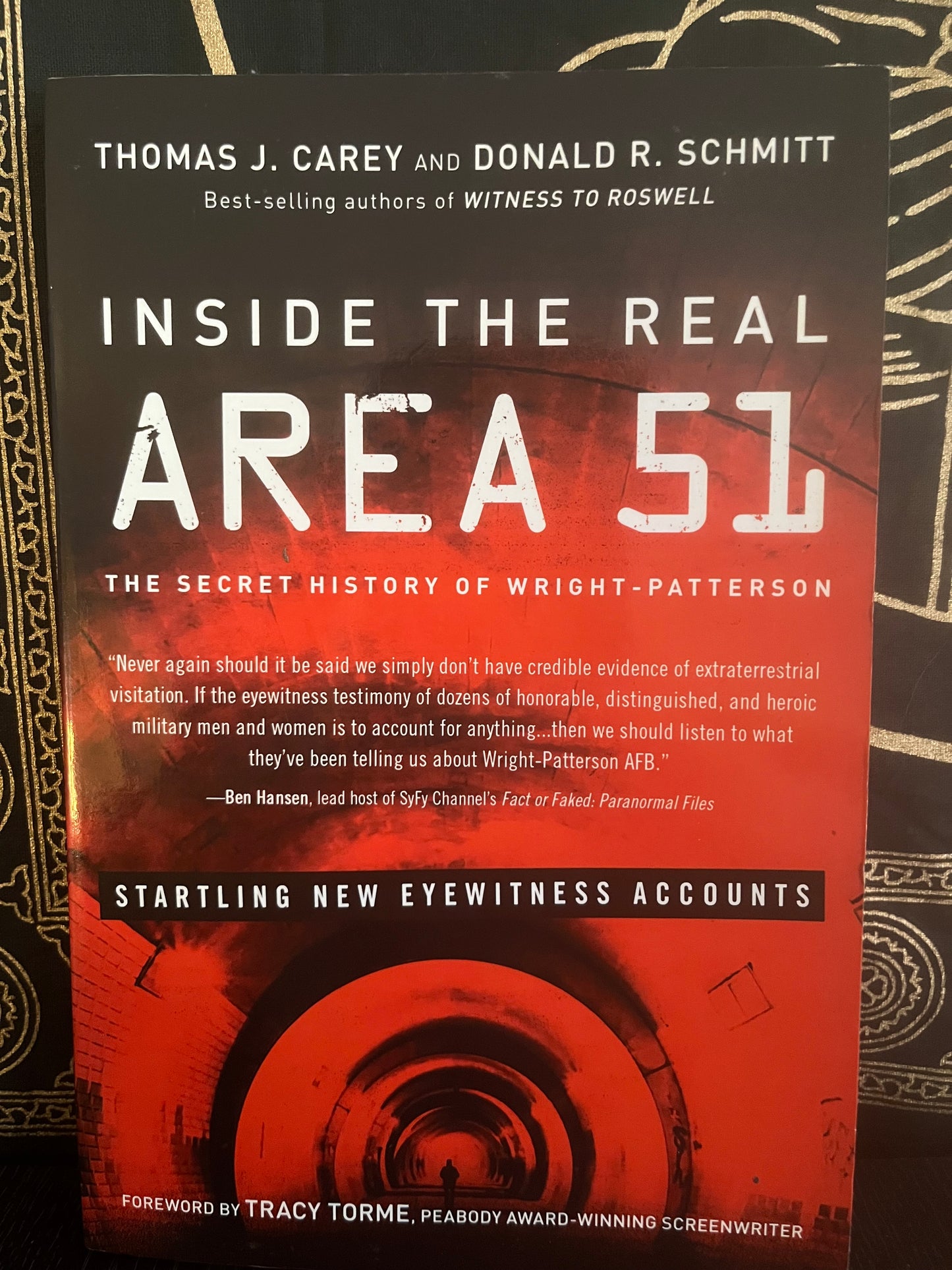 Inside the Real Area 51 by Thomas J. Carey & Donald R. Schmitt
