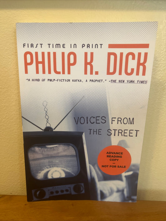 Voices From the Street by Philip K Dick (First Edition Advance Reading Copy Paperback / Includes Letters From Publisher)