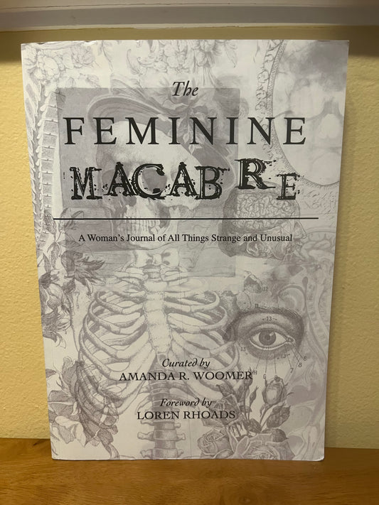 The Feminine Macabre (curated by Amanda R Woomer)