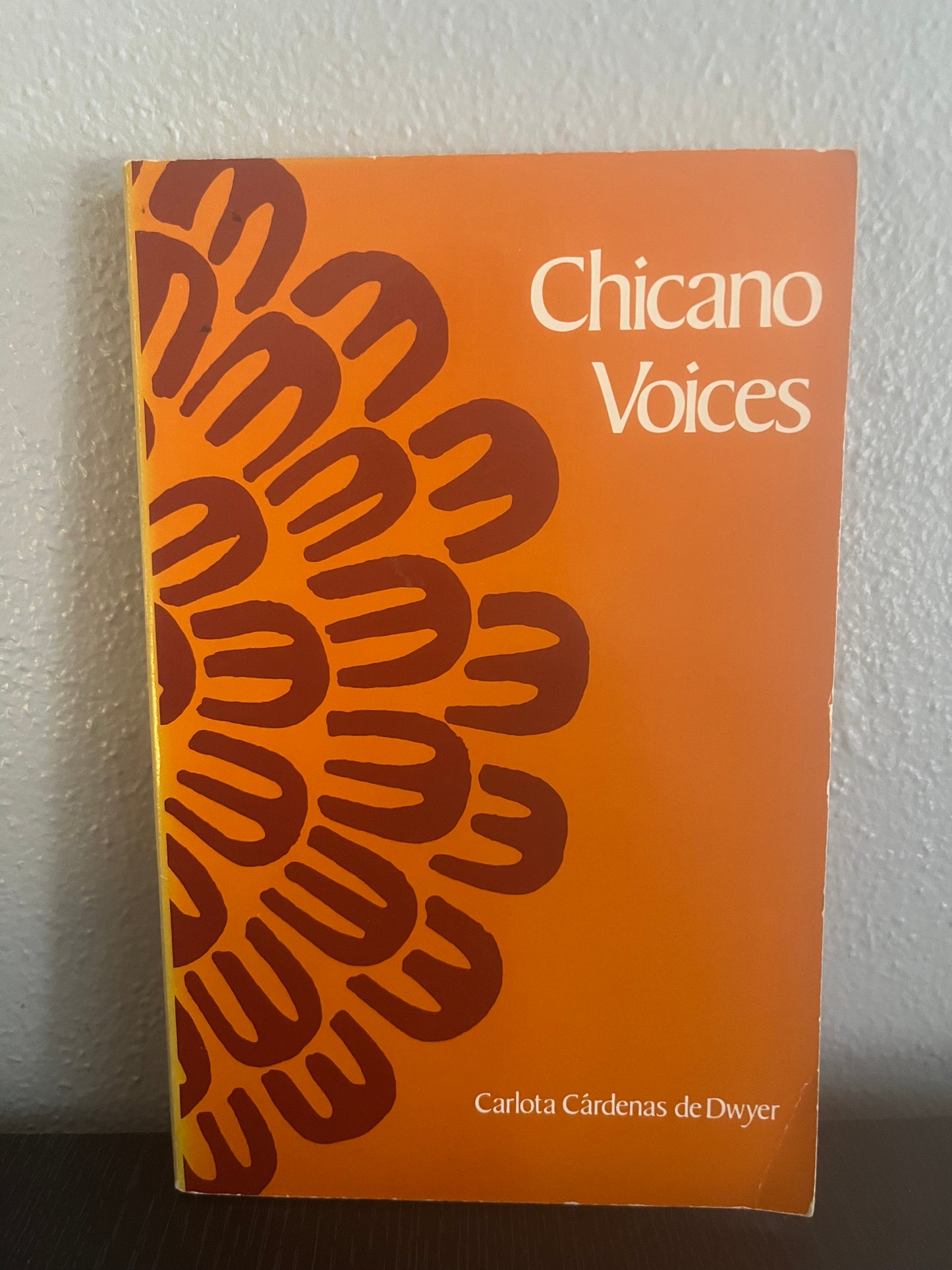 Chicano Voices by Carlota Cardenas de Dwyer (Editor, 1975)