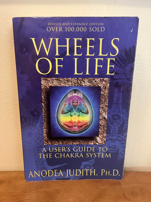 Wheels of Life by Anodea Judith