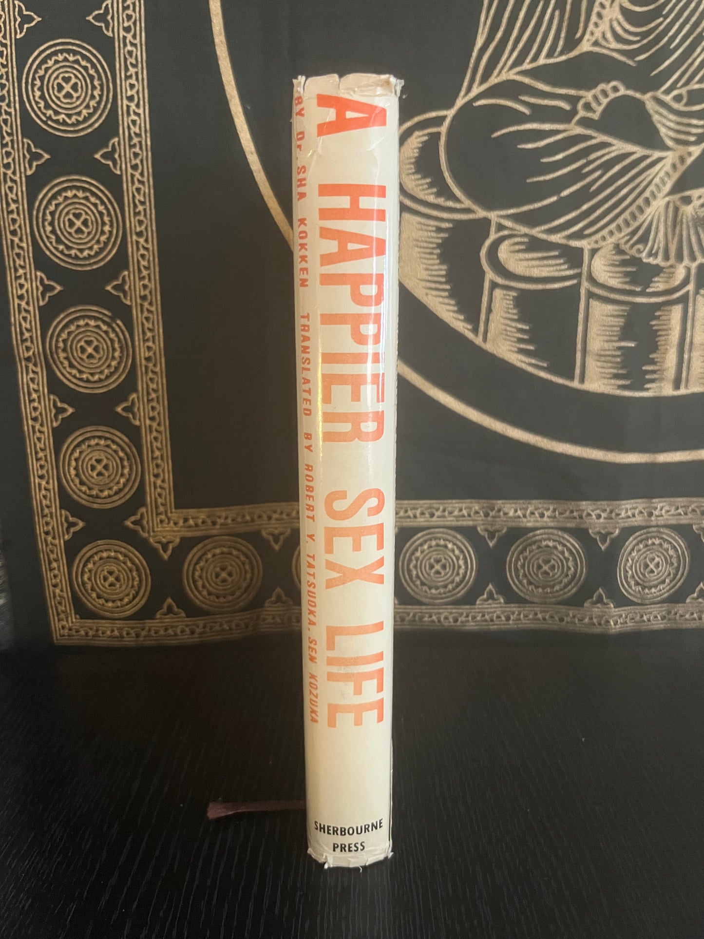 A Happier Sex Life by Dr. Sha Kokken