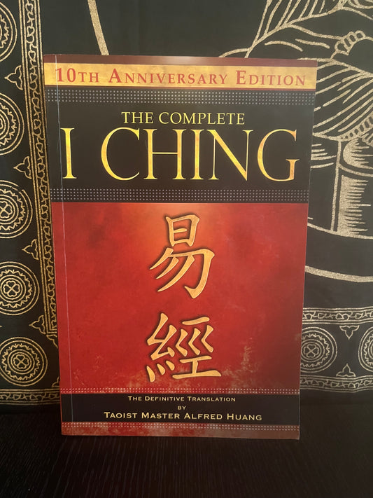 The Complete I Ching translated by Alfred Huang