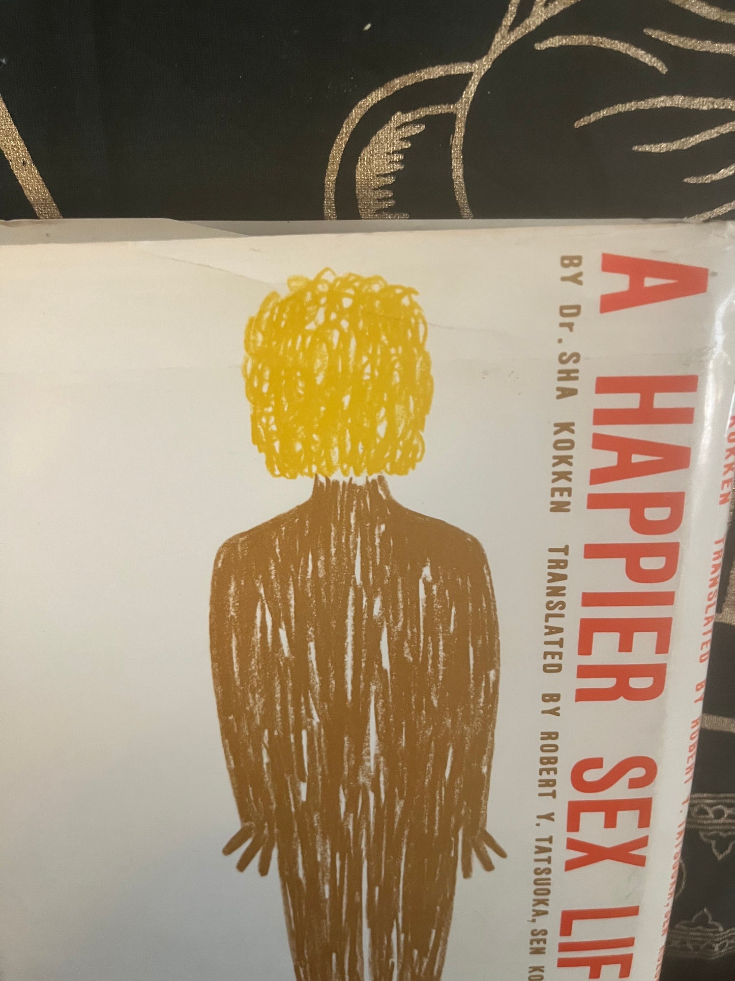 A Happier Sex Life by Dr. Sha Kokken