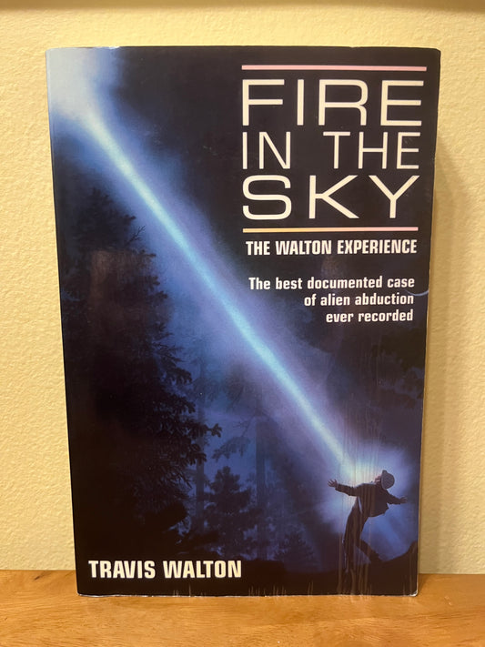 Fire in the Sky by Travis Walton (2010 PB edition)