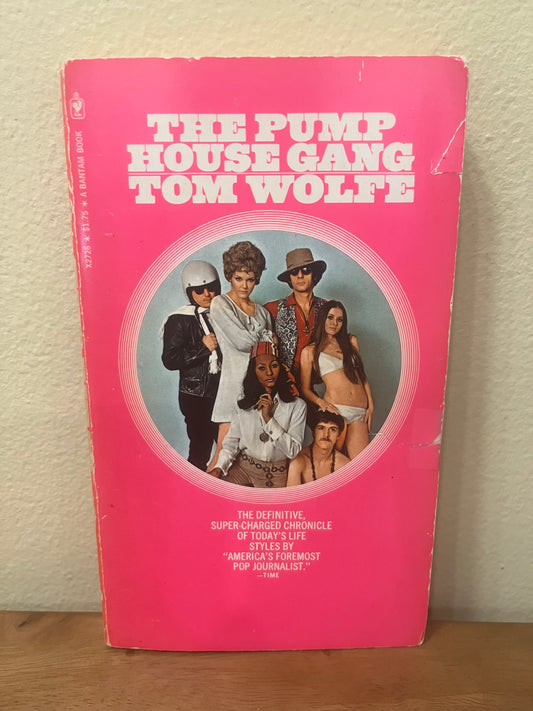 The Pump House Gang by Tom Wolfe (1972)