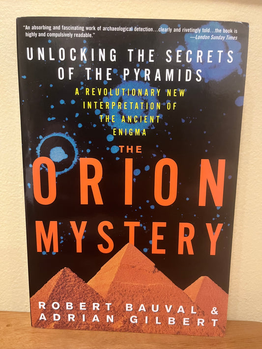 The Orion Mystery by Robert Bauval & Adrian Gilbert