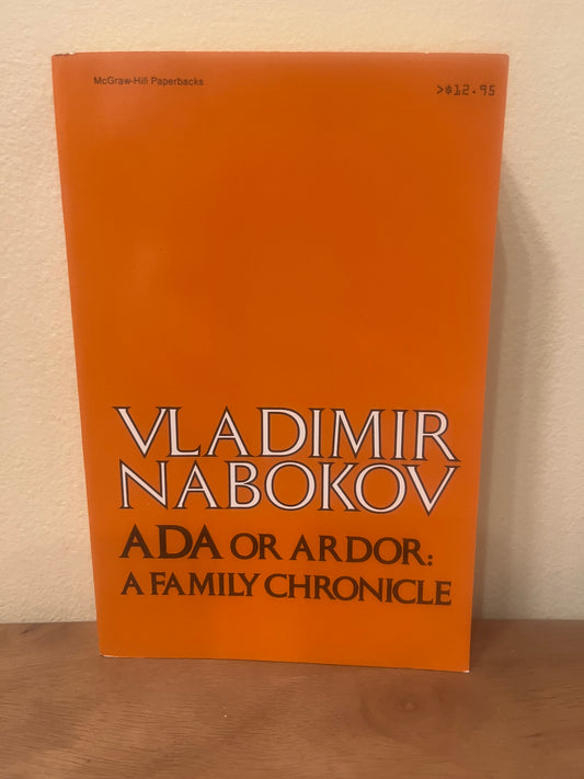 Ada or Ardor, A Family Chronicle by Vladimir Nabakov (First Paperback Edition 1981)