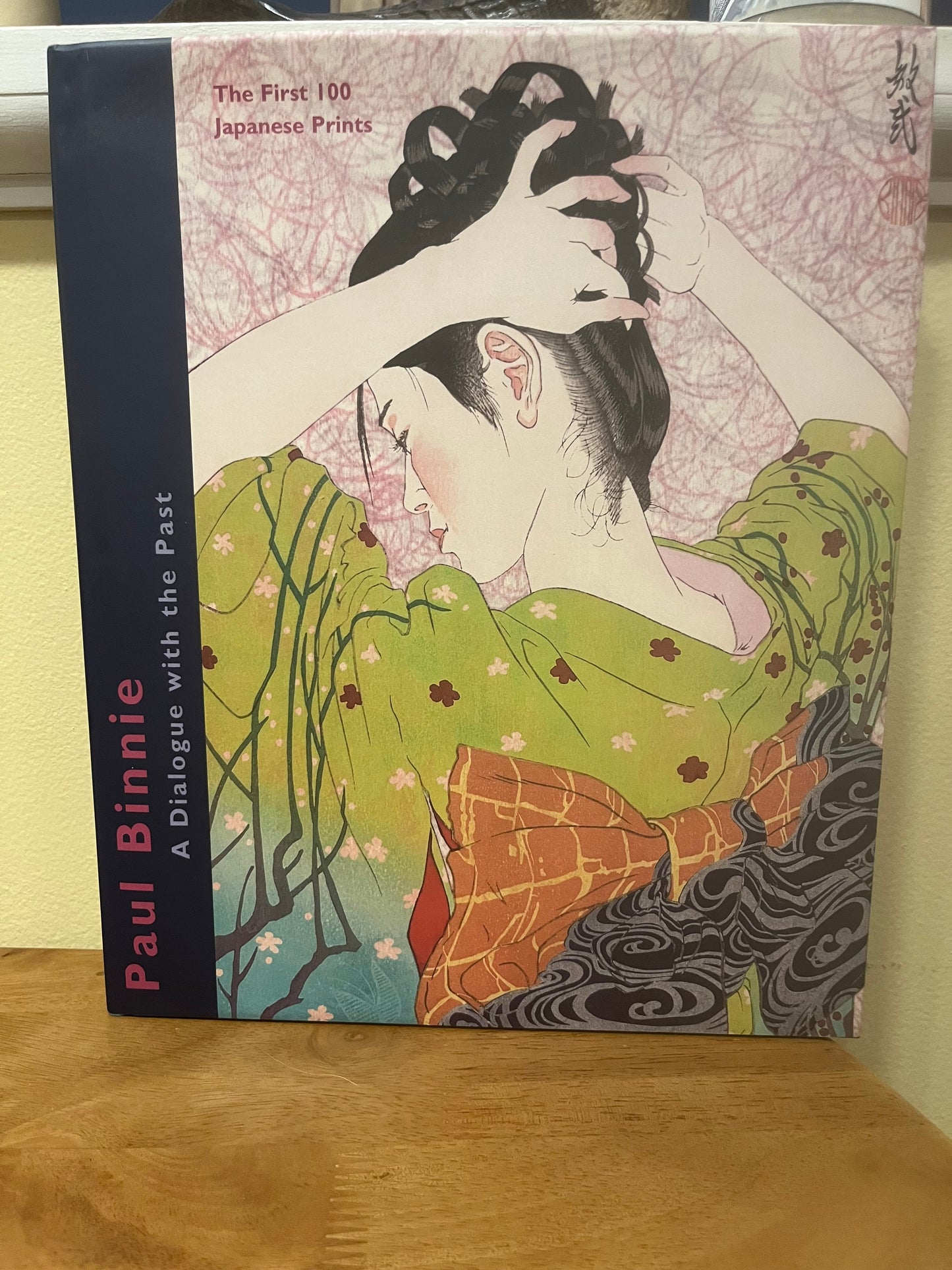 Paul Binnie: A Dialogue With the Past The First 100 Japanese Prints (Signed)