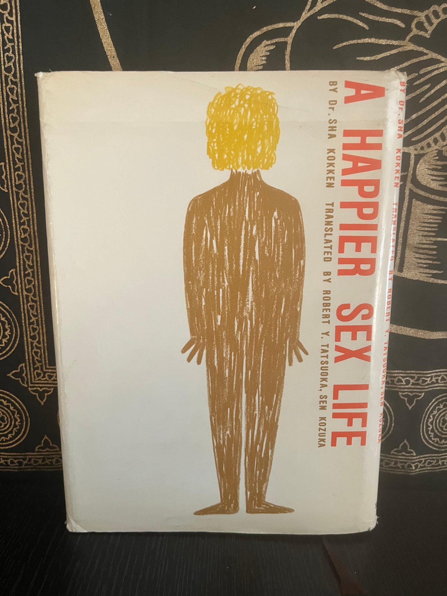 A Happier Sex Life by Dr. Sha Kokken