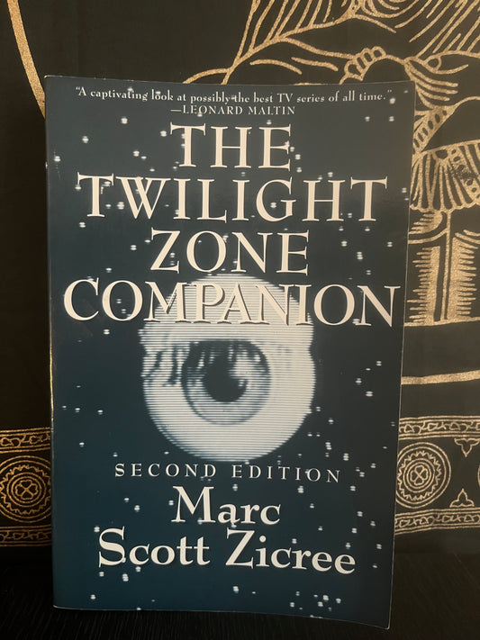 The Twilight Zone Companion by Marc Scott Zicree (2nd edition)