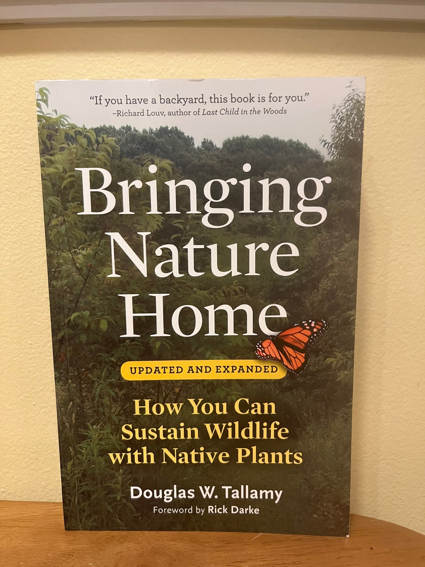 Bringing Nature Home: How You Can Sustain Wildlife With Native Plants by Douglas W. Tallamy (Signed)