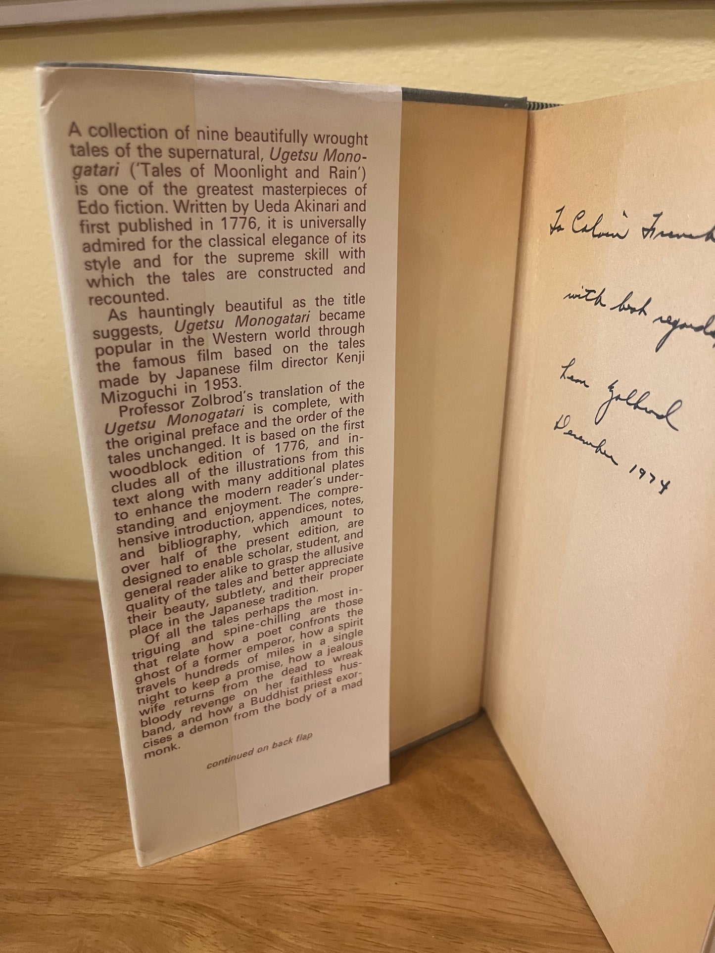 Ugetsu
Monogatari
tales of moonlight and rain
Ueda Akinari - signed by
translator Leon Zolbrod (1974)