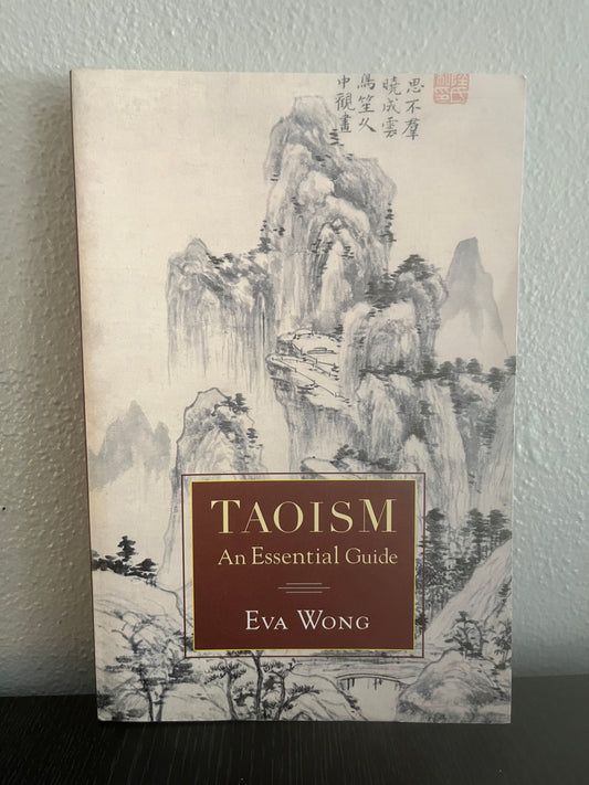 Taoism: An Essential Guide by Eva Wong