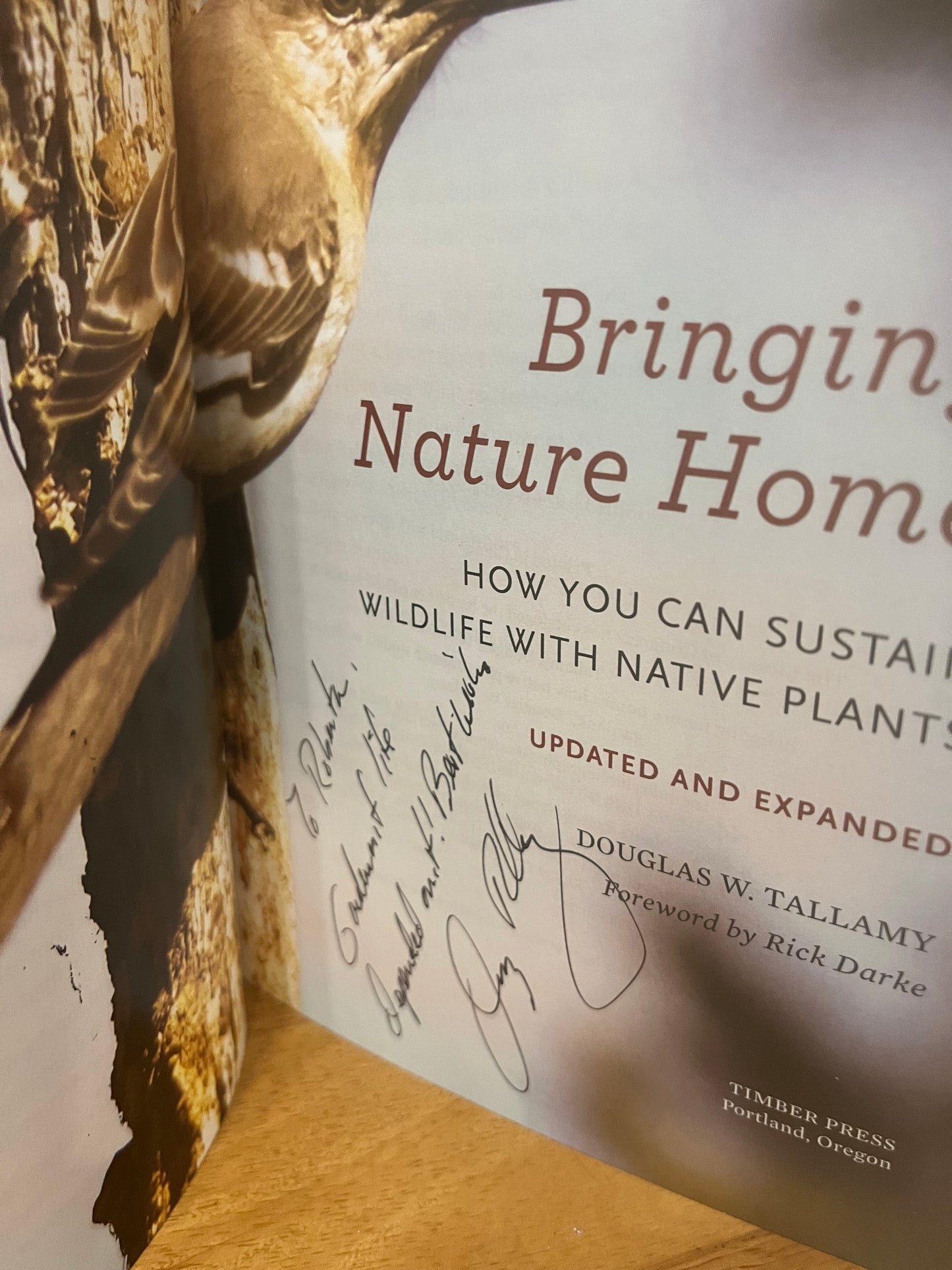 Bringing Nature Home: How You Can Sustain Wildlife With Native Plants by Douglas W. Tallamy (Signed)