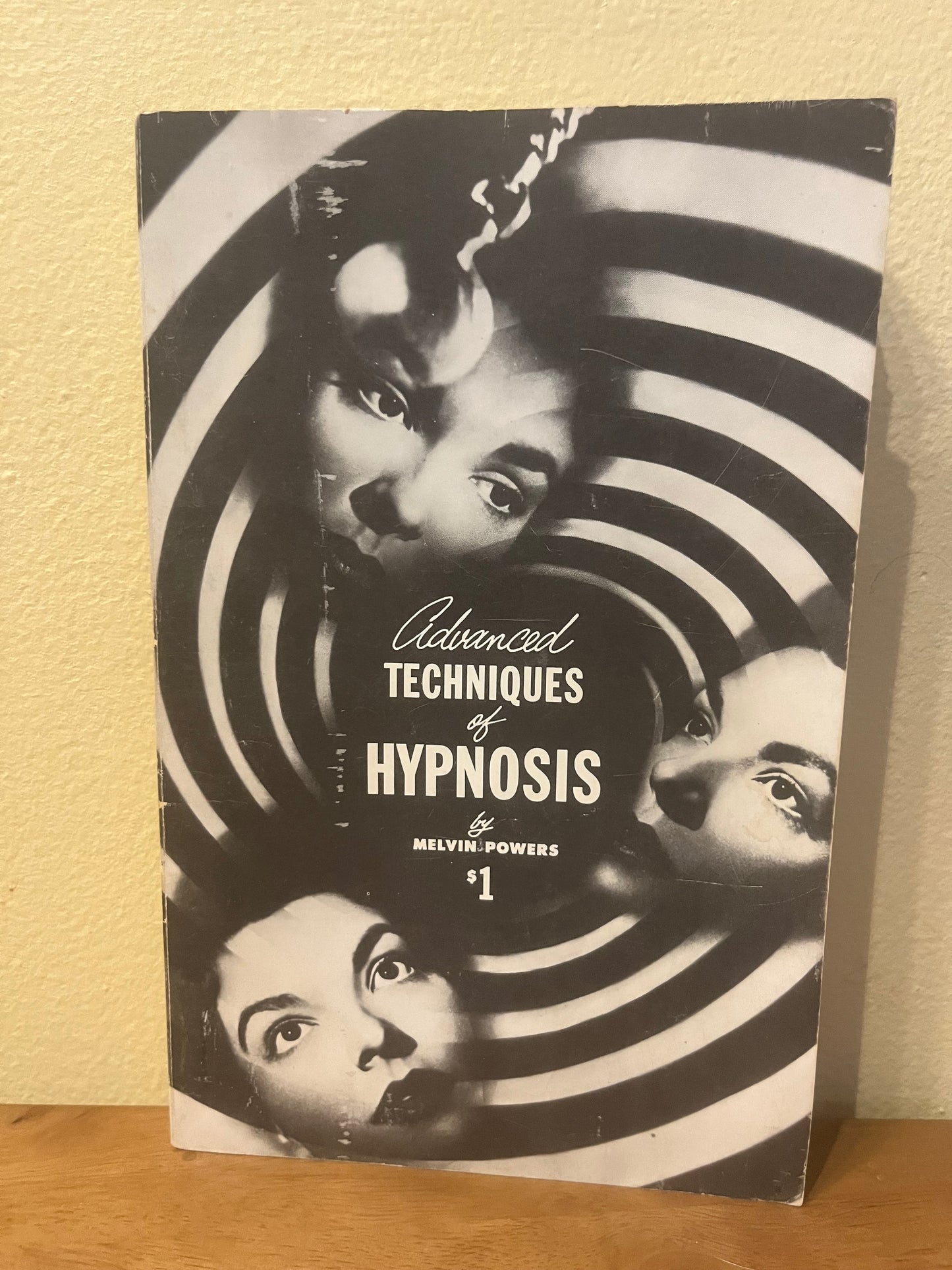 Advanced Techniques of Hypnosis by Melvin Powers (1966 ed.)