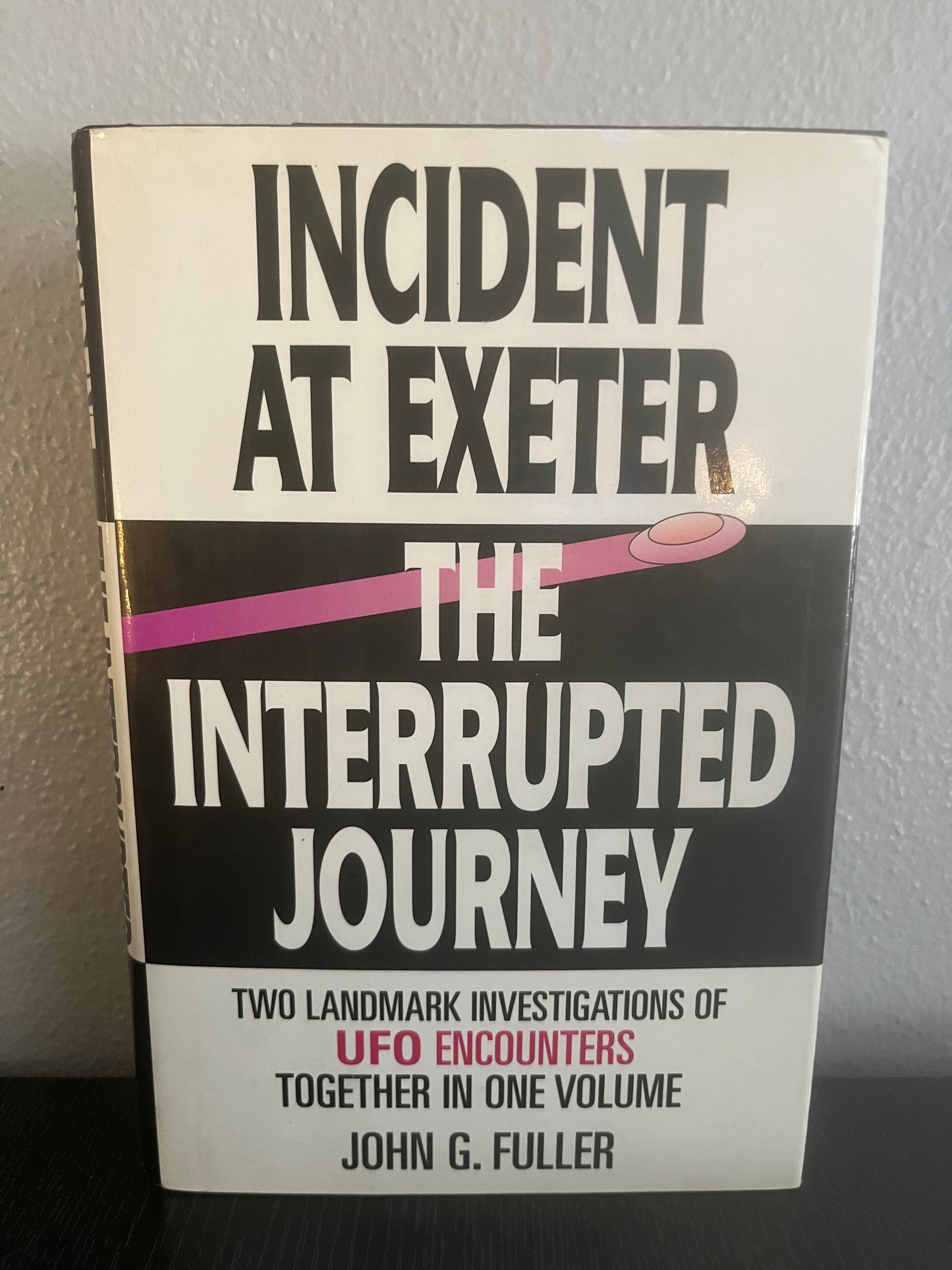 Incident at Exeter / the Interrupted Journey by John G. Fuller (1996)