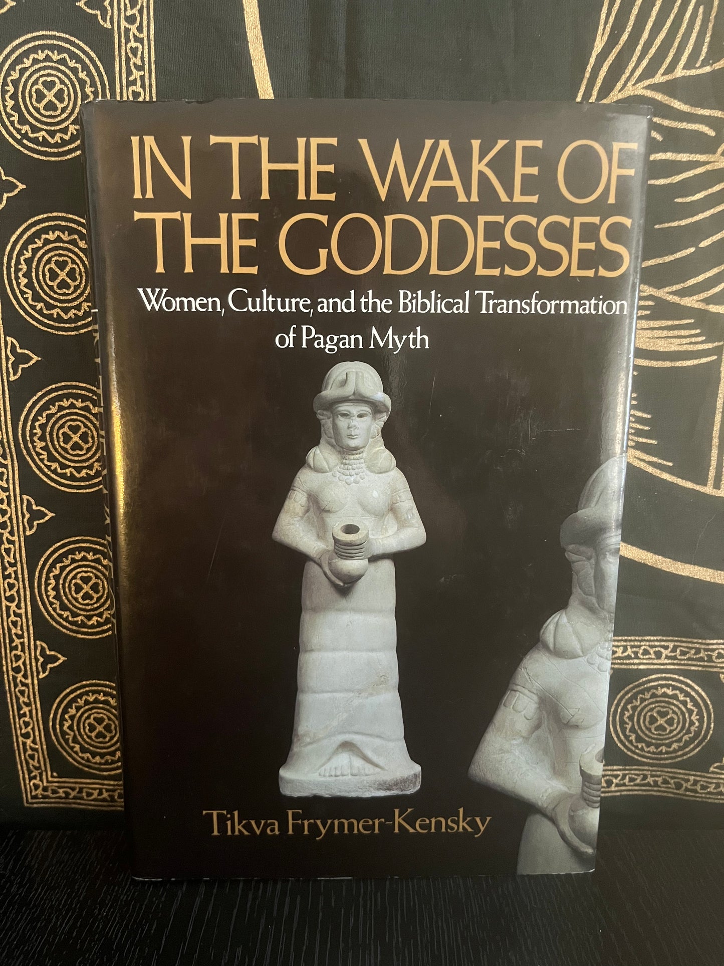 In the Wake of the Goddess by Tikva Frymer-Kensky