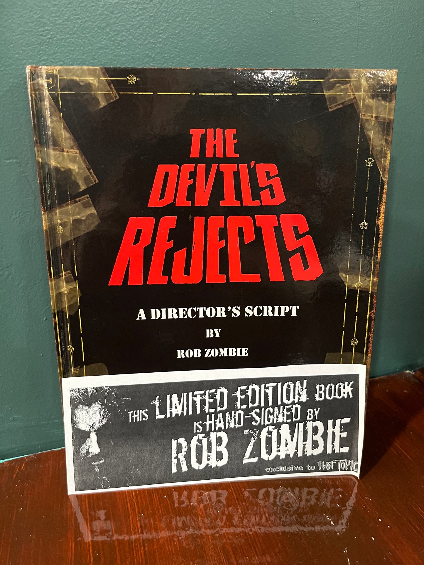 The Devil’s Rejects A Director’s Script by Rob Zombie (Signed Hot Topic exclusive)