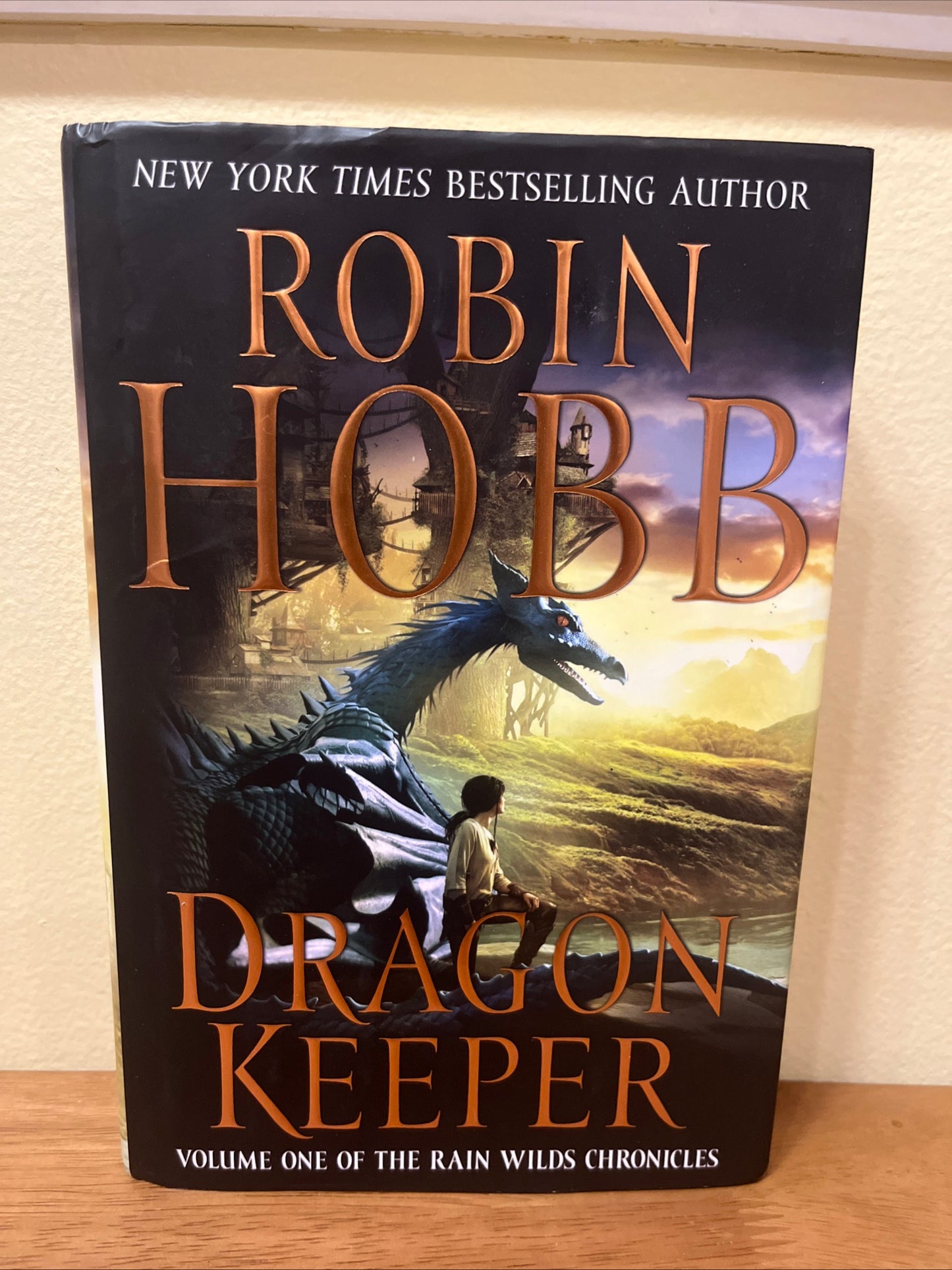 Dragon Keeper : Volume One of the Rain Wilds Chronicles by Robin Hobb 1st Edition