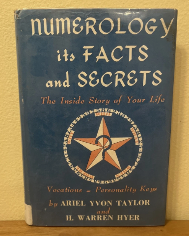Numerology It’s Facts & Secrets By Ariel Yvon Taylor 1958