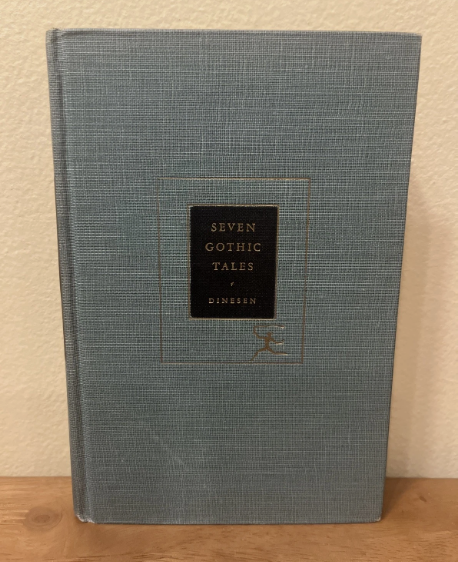 Seven Gothic Tales  by Isak Dinesen - 1934 Hardcover The Modern Library
