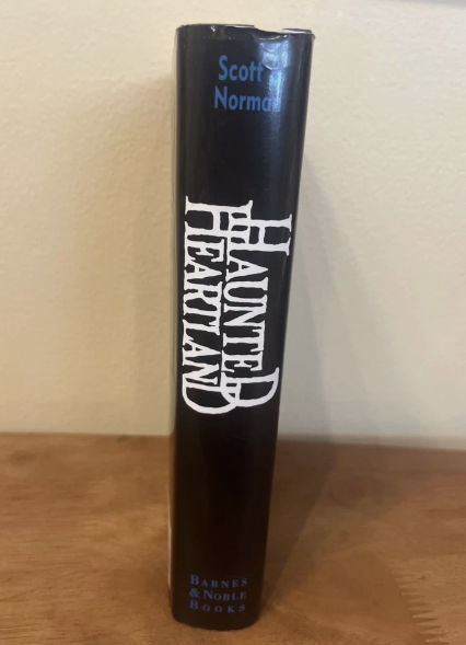 True Ghost Stories Haunted Heartland From The American Midwest by Scott & Norman